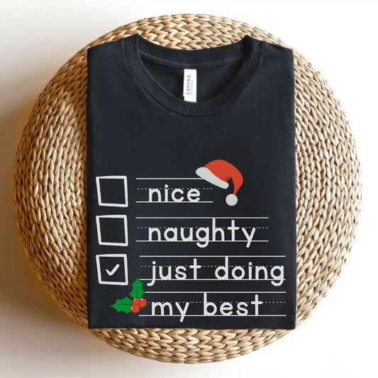 "Naughty, Nice, Trying my Best" Teacher T-shirt
