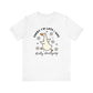 "Sorry I'm Late I Was Dilly Dallying" Teacher T-shirt