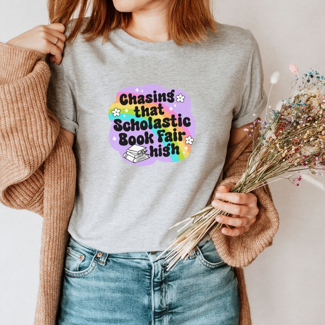 "Chasing that Scholastic Book Fair High" Teacher T-shirt