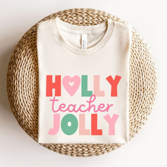 "Holly Jolly Teacher" Multi-color Teacher T-shirt