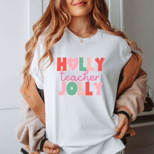 "Holly Jolly Teacher" Multi-color Teacher T-shirt