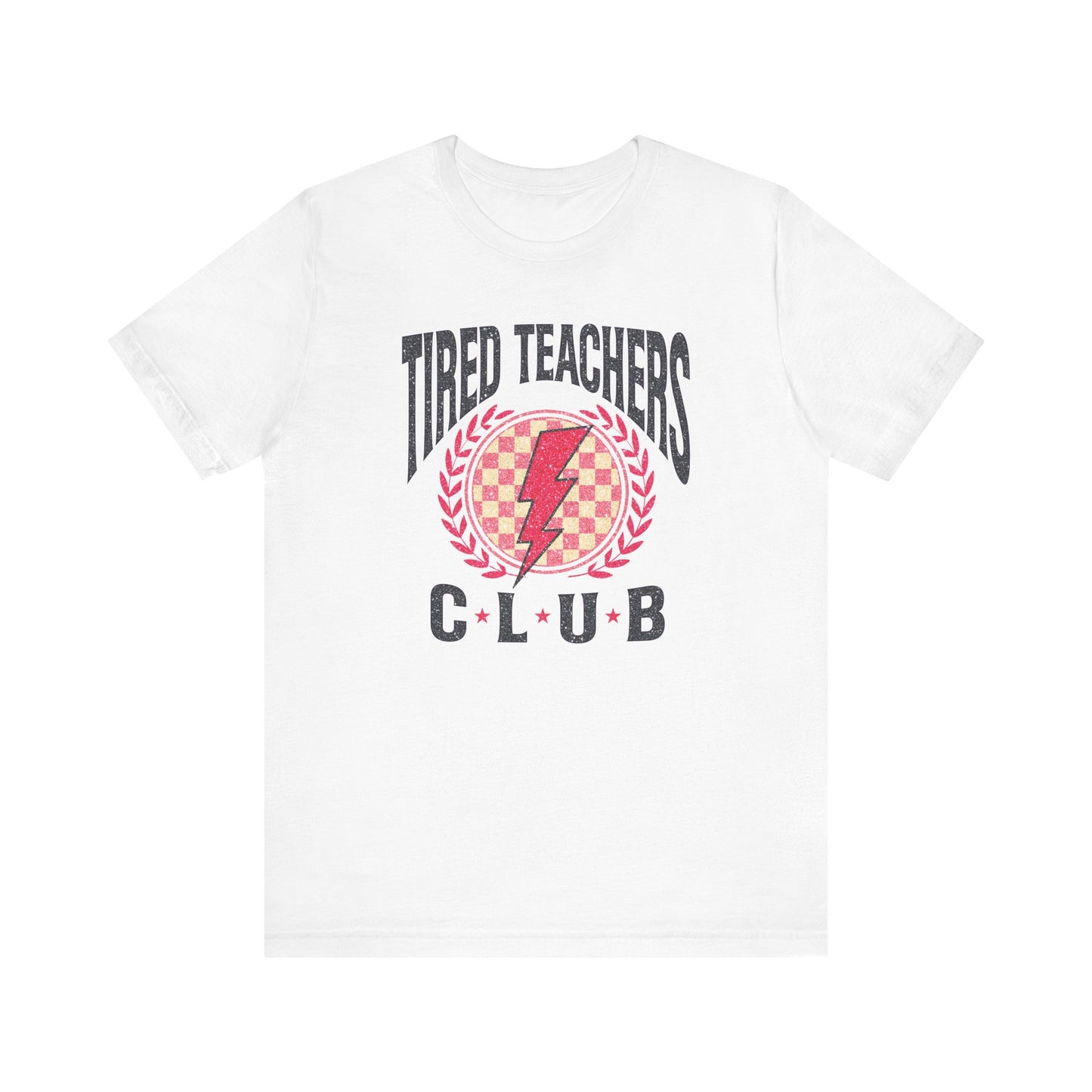 "Tired Teacher Club" Distressed Teacher T-shirt
