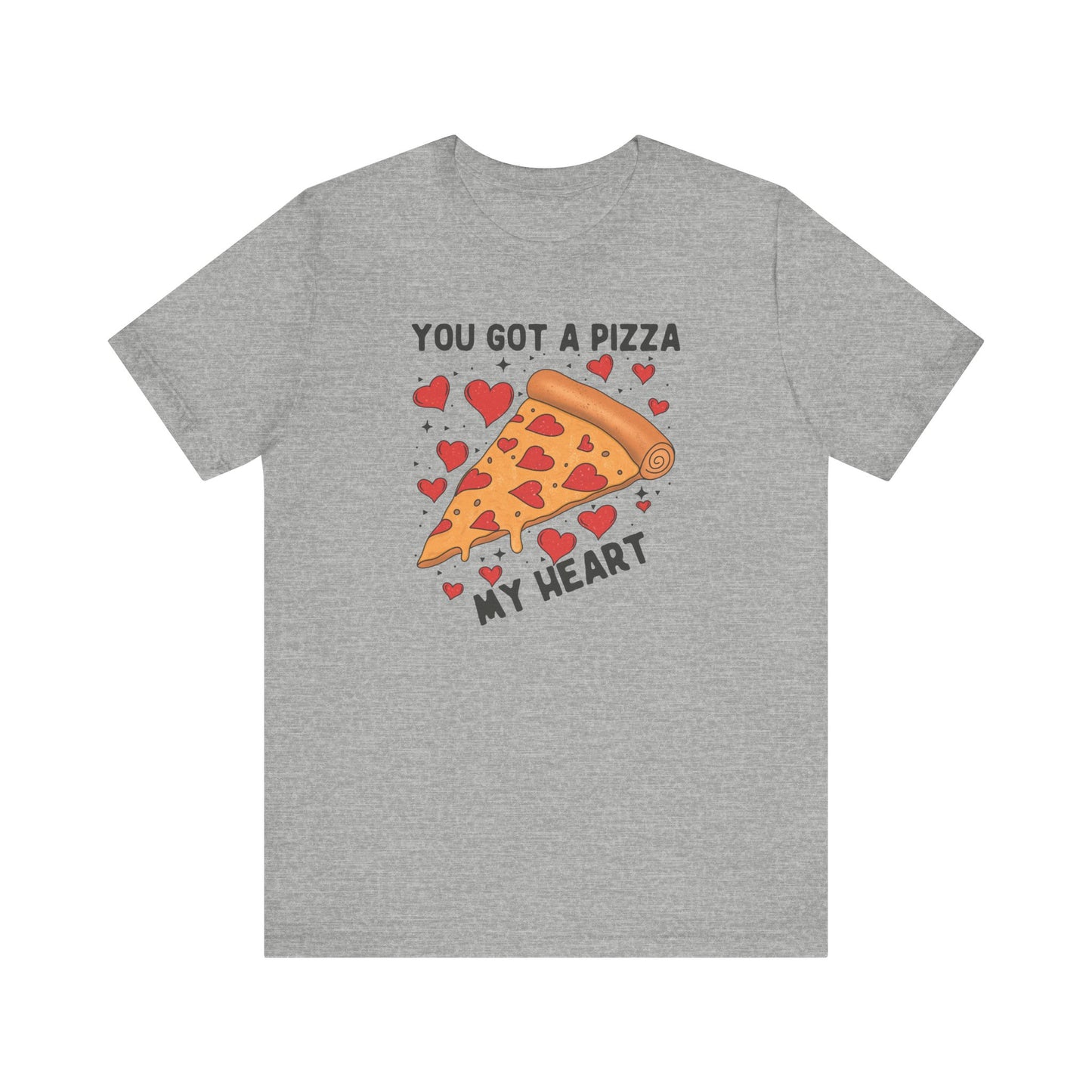 "You Got a Pizza My Heart Teacher T-shirt