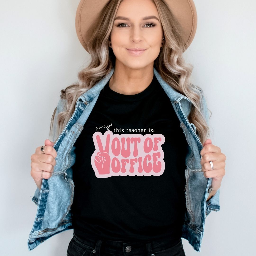 "Out of Office" Teacher T-shirt
