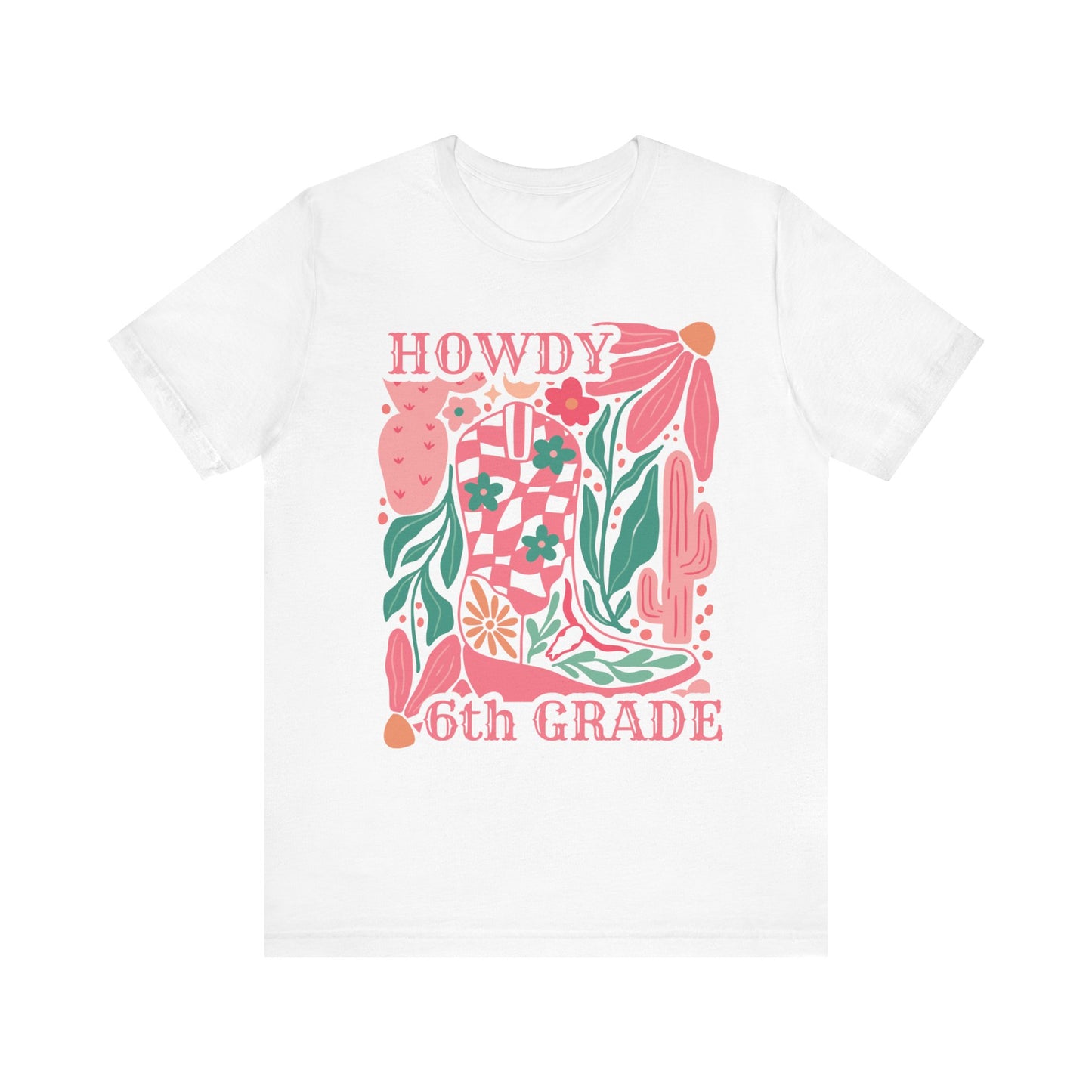 "Howdy 6th Grade" Teacher T-shirt