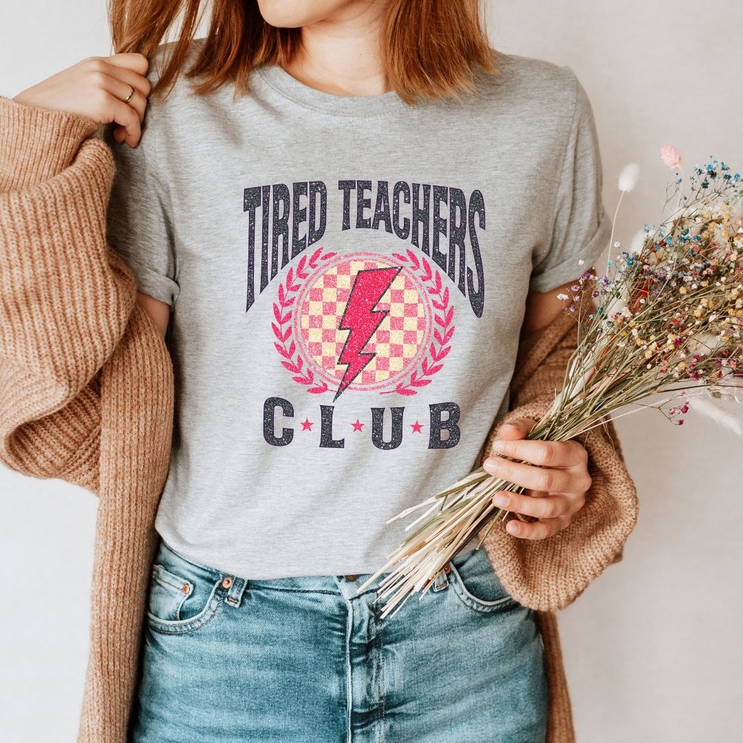 "Tired Teacher Club" Distressed Teacher T-shirt