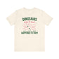 "Dinosaurs Didn't Read" Funny Teacher T-shirt