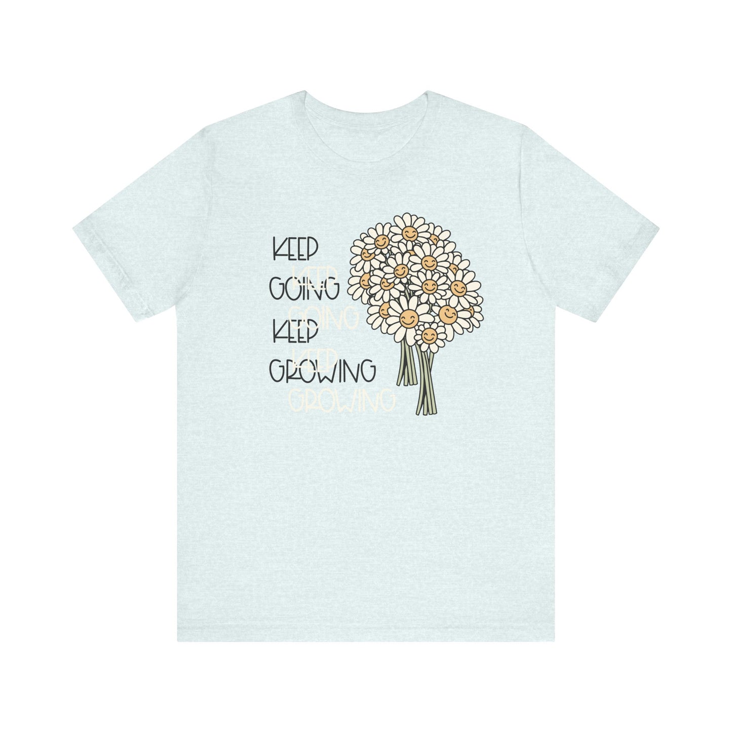 "Keep Going Keep Growing" Daisy Teacher T-shirt