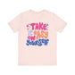 "Take It East On Yourself" Teacher T-shirt