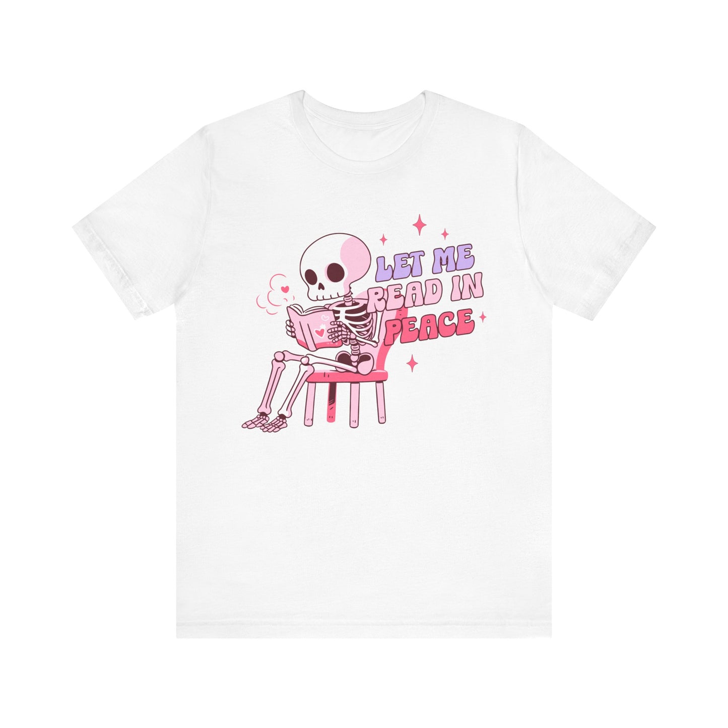 "Let Me Read in Peace" Teacher T-Shirt
