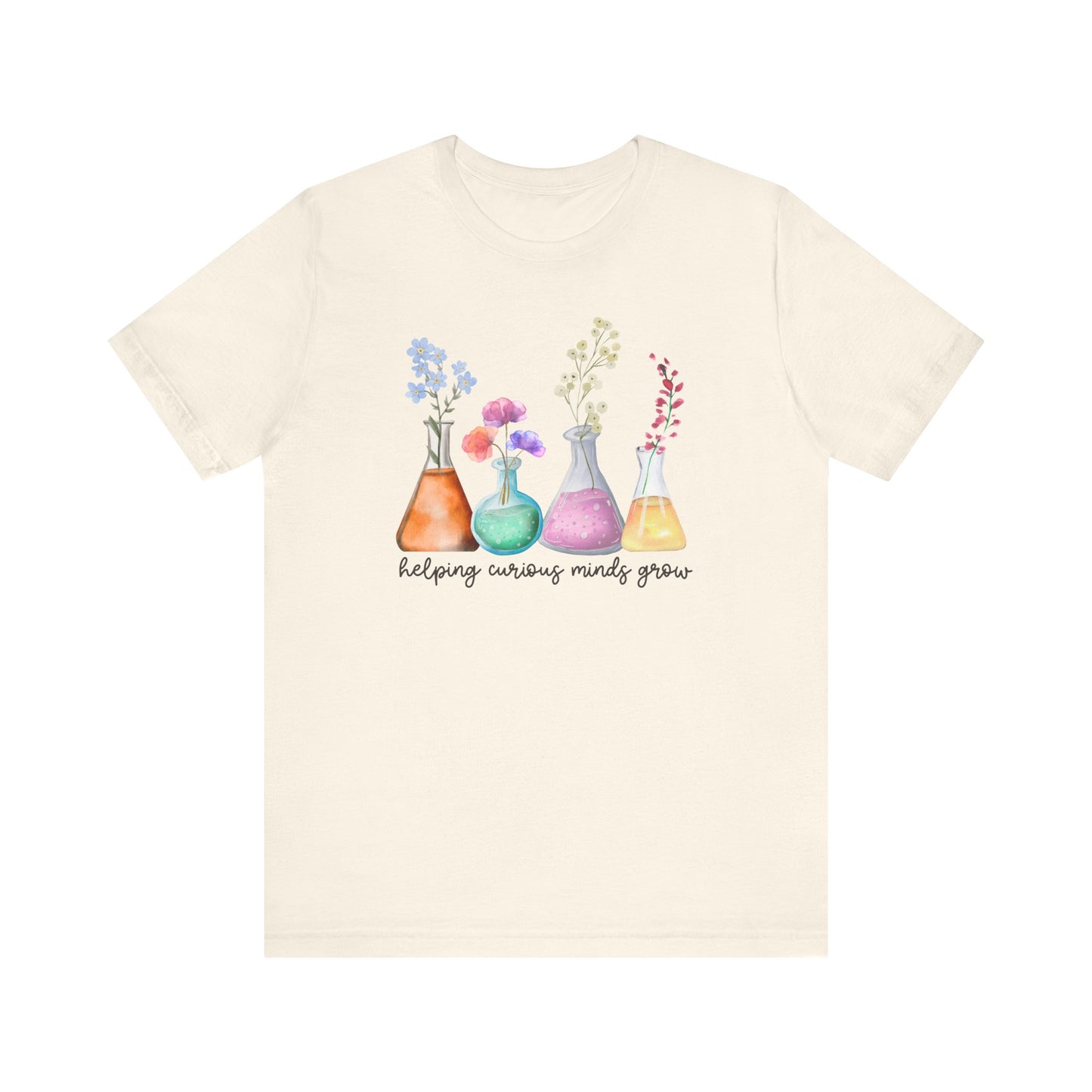 "Helping Curious Minds Grow" Science Teacher T-shirt