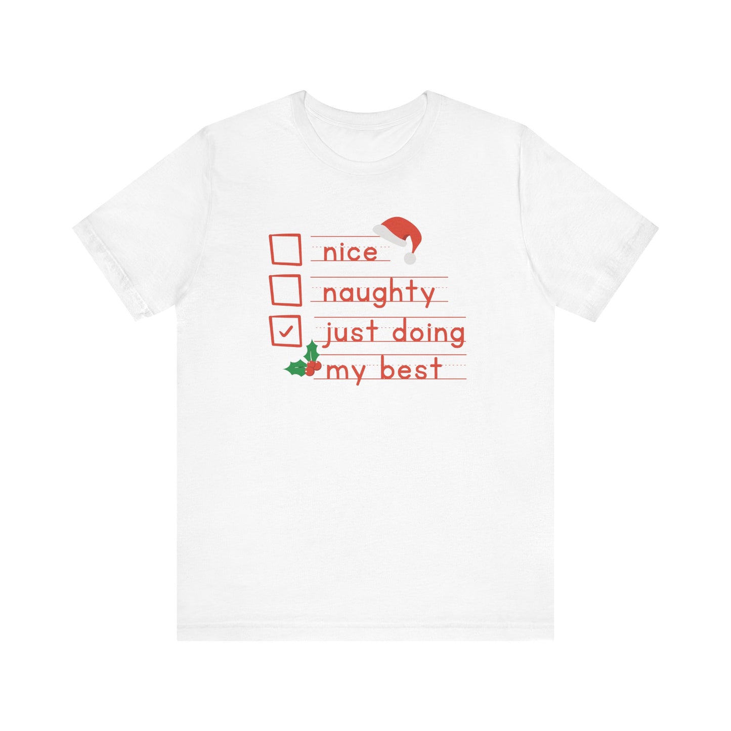 "Naughty, Nice, Trying my Best" Teacher T-shirt