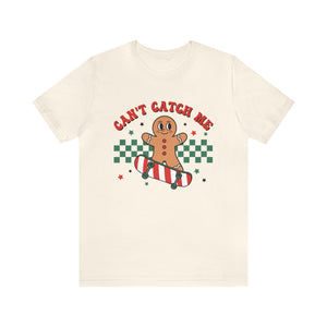 "Can't Catch Me" Teacher T-shirt