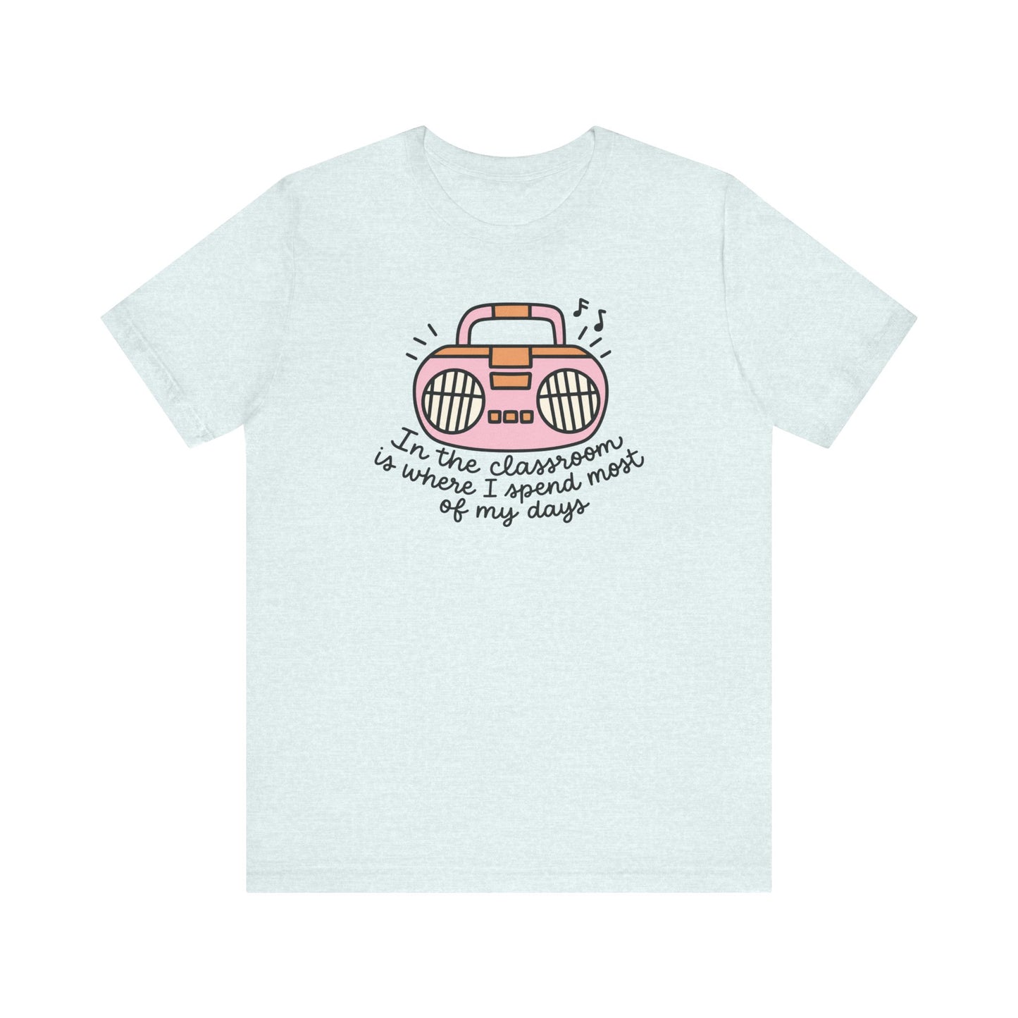 "In the Classroom" Radio Teacher T-shirt