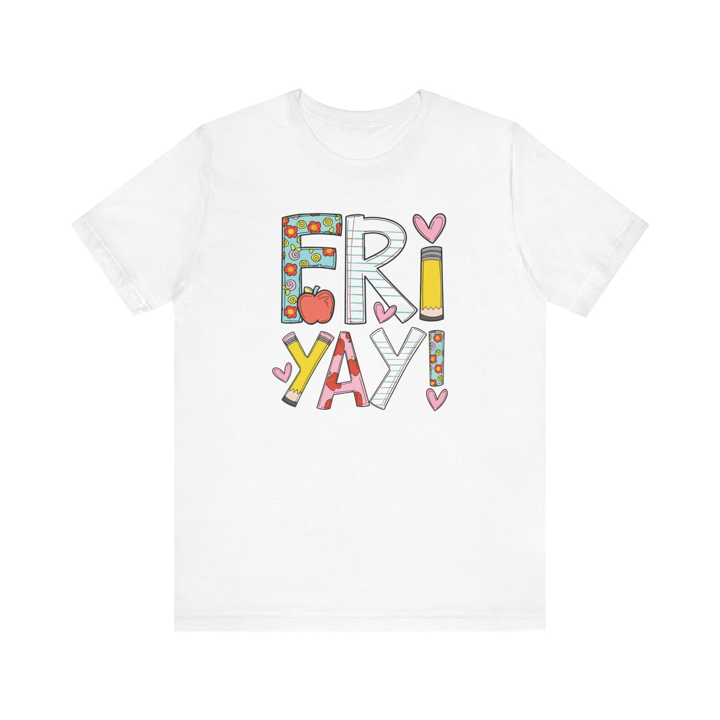 "Fri-Yay" Colorful Teacher T-shirt