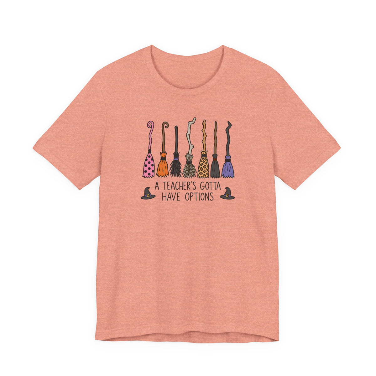 "A Teacher's Gotta Have Options" Brooms Halloween Teacher T-shirt