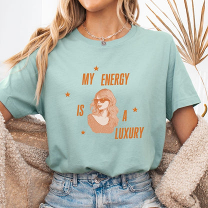 "My Energy is a Luxury" Swiftie Teacher T-shirt