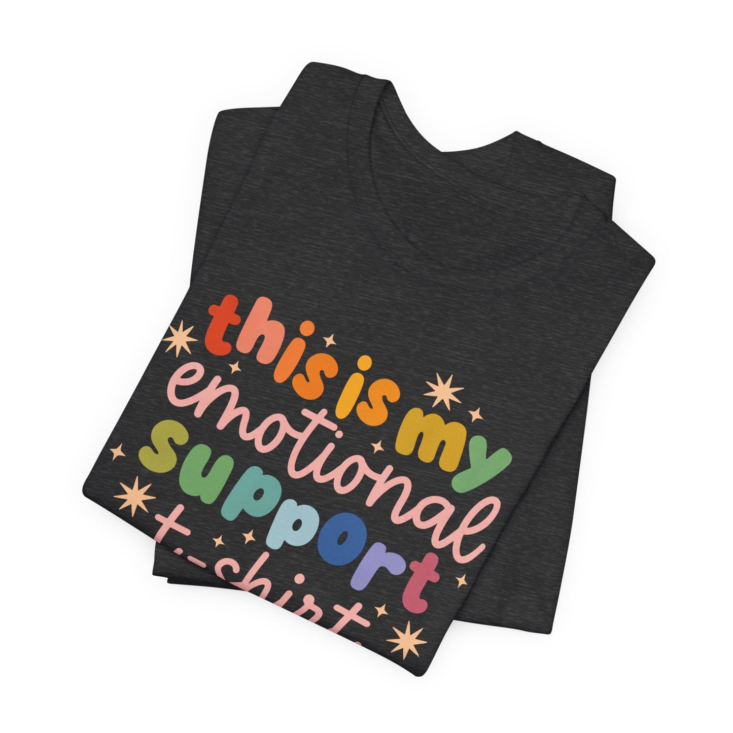 "This Is My Emotional Support T-Shirt" Teacher T-shirt