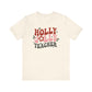 "Holly Jolly Teacher" Smiley Teacher T-shirt