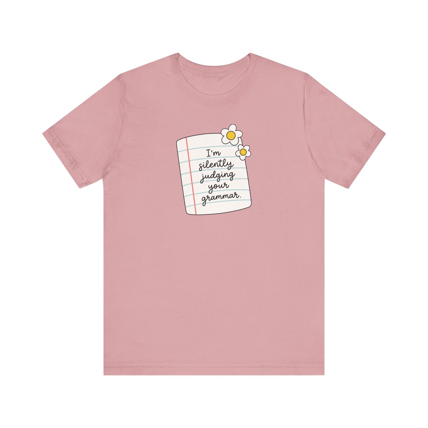 "Silently Judging Your Grammar" Teacher T-shirt