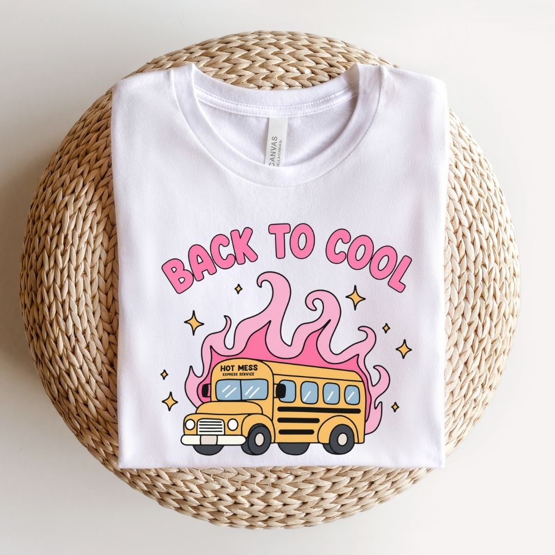"Back to Cool" Hot Mess Express Teacher T-shirt