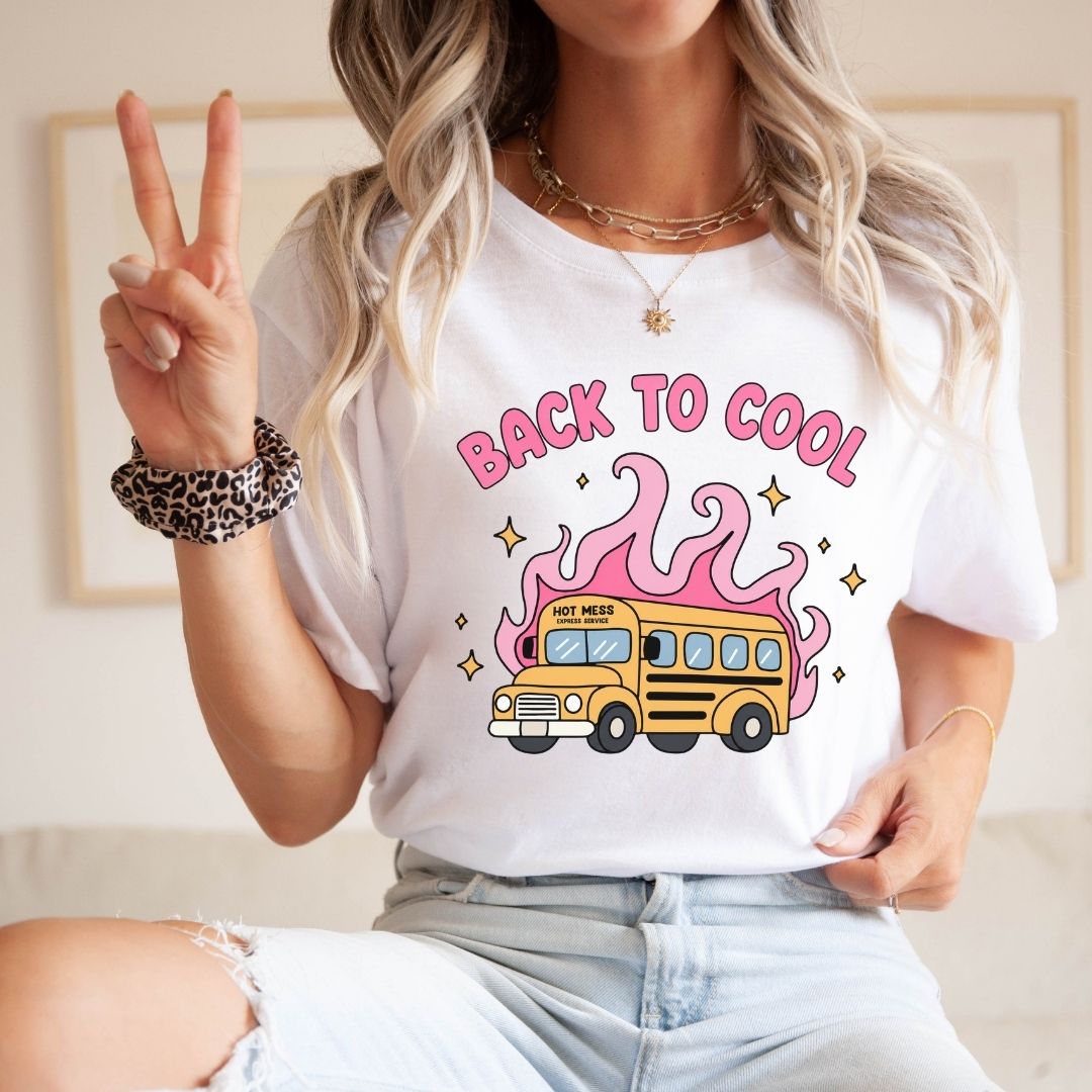 "Back to Cool" Hot Mess Express Teacher T-shirt