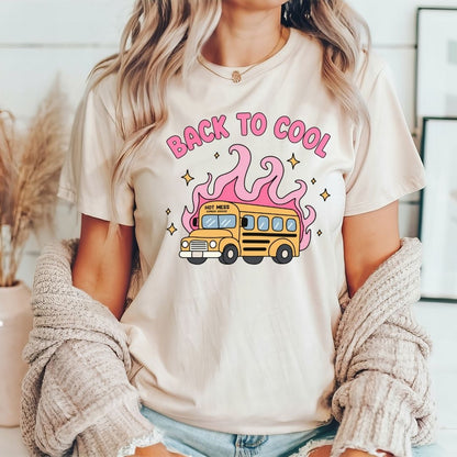"Back to Cool" Hot Mess Express Teacher T-shirt
