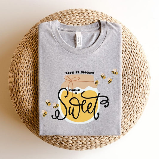 "Life is Short, Make it Sweet" Bee Teacher T-shirt