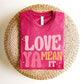 "Love Ya Mean It" Teacher T-shirt