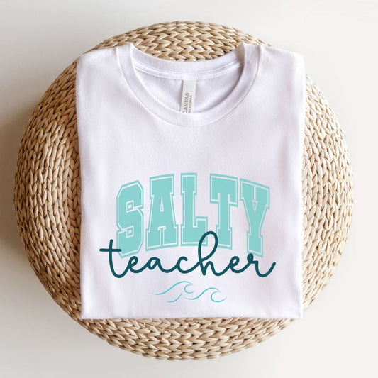 "Salty Teacher" Teacher T-shirt