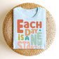 "Each Day is a New Start" Teacher T-shirt