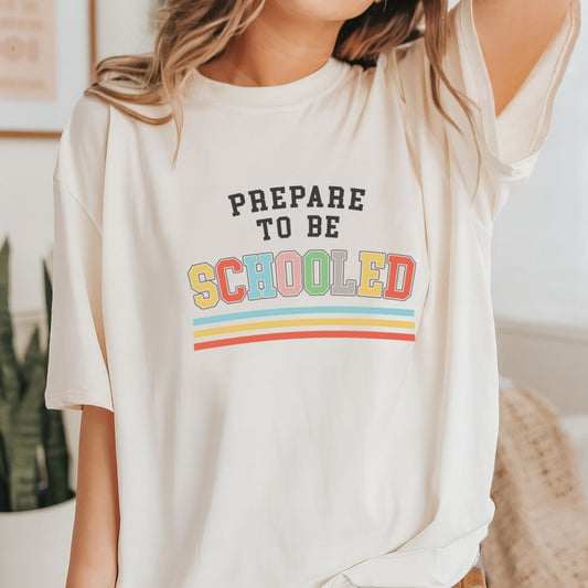 "Prepared to be Schooled" Retro Teacher T-shirt