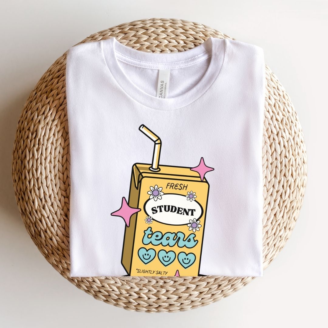 "Fresh Student Tears" Juice Box Funny Teacher T-shirt