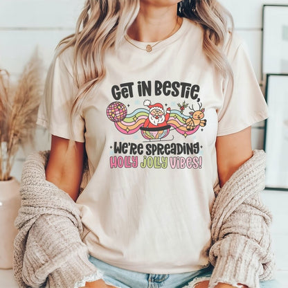 "Get in Bestie, We're Spreading Holly Jolly Vibes" Teacher T-shirt