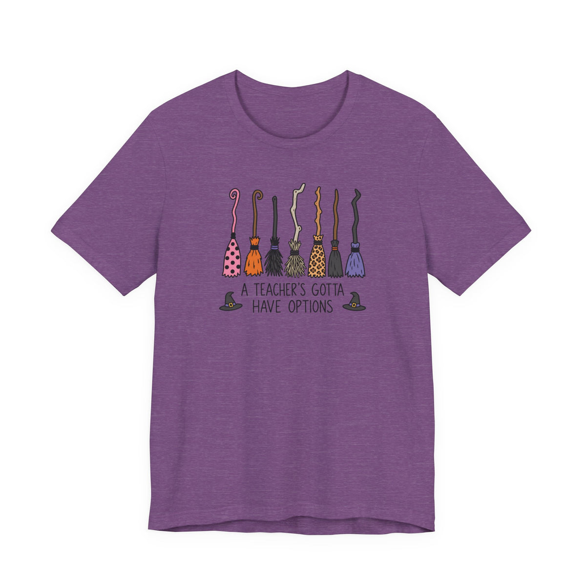 "A Teacher's Gotta Have Options" Brooms Halloween Teacher T-shirt