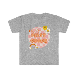 "Oh Hey First Grade" Teacher T-shirt