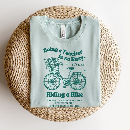"Being a Teacher is Easy..." Funny Teacher T-shirt