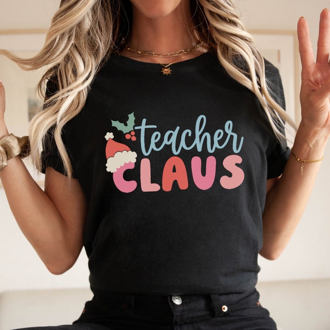 "Teacher Claus" Teacher T-shirt