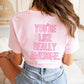 "You're Like Really Awesome" Back Print Teacher T-shirt
