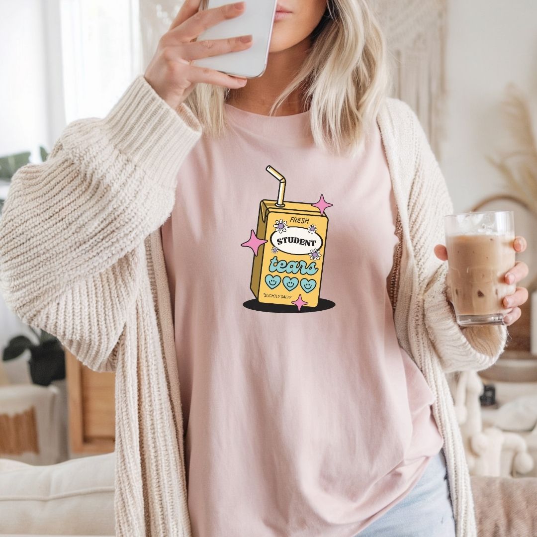 "Fresh Student Tears" Juice Box Funny Teacher T-shirt