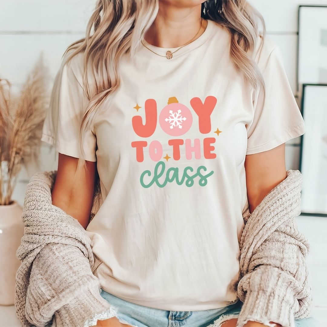 "Joy to the Class" Teacher T-shirt