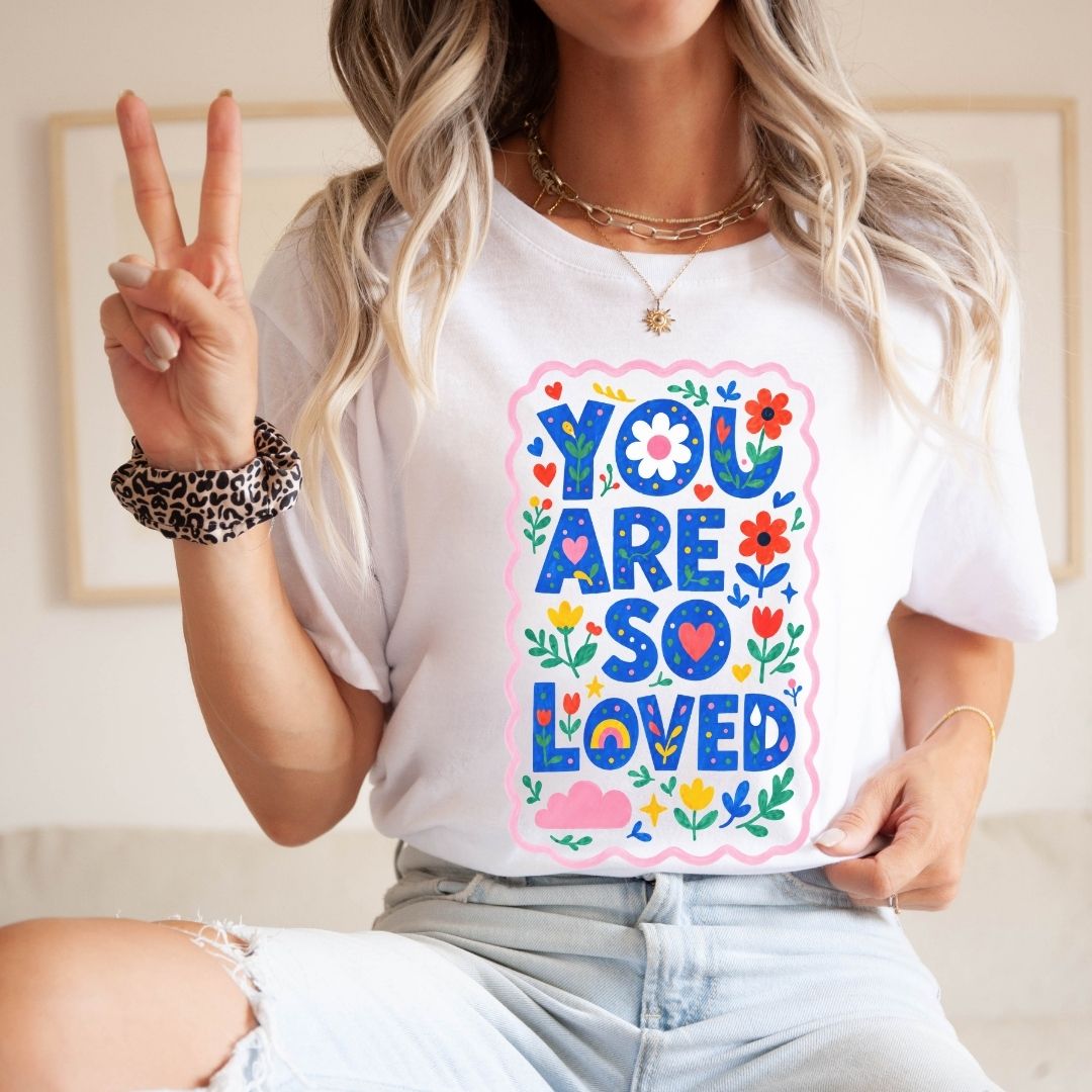 "You Are So Loved" Whimsical Teacher T-shirt