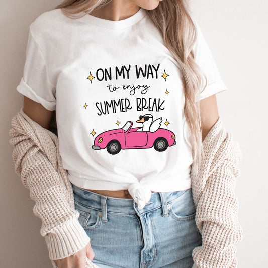 "On My Way to Enjoy Summer Break" Teacher T-shirt