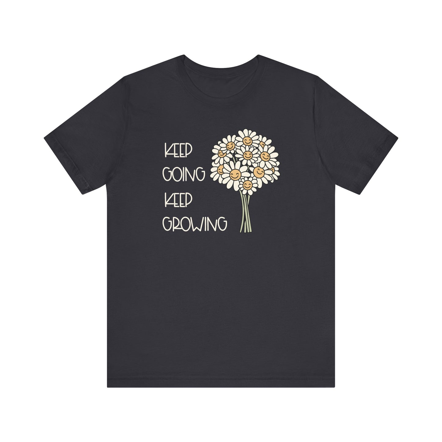 "Keep Going Keep Growing" Daisy Teacher T-shirt