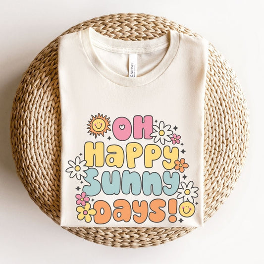 "Oh Happy Sunny Days" Teacher T-shirt