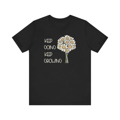 "Keep Going Keep Growing" Daisy Teacher T-shirt