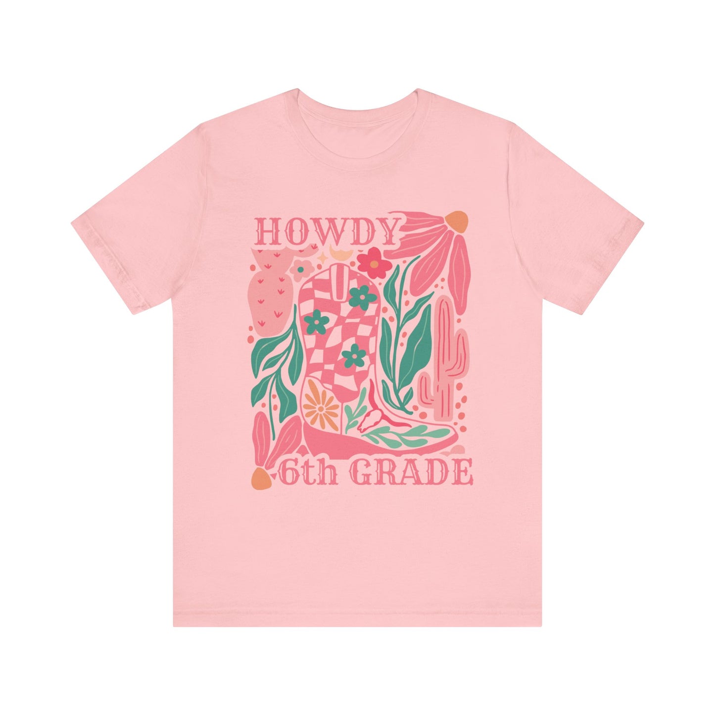 "Howdy 6th Grade" Teacher T-shirt