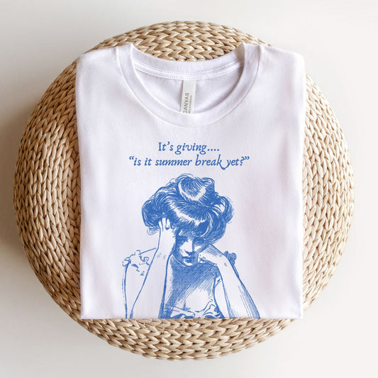 "It's Giving... Is it Summer Break Yet?" Teacher T-shirt