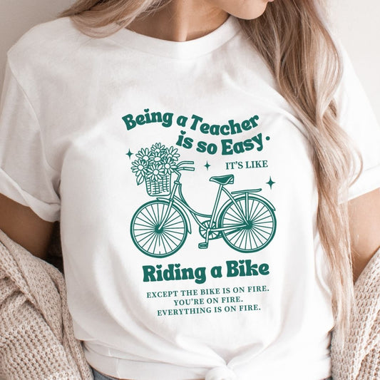 "Being a Teacher is Easy..." Funny Teacher T-shirt