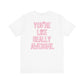 "You're Like Really Awesome" Back Print Teacher T-shirt